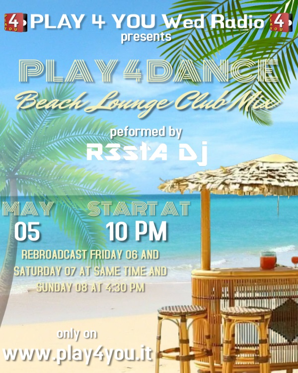 Play 4 DANCE Beach Lounge Club Mix by Resta Dj